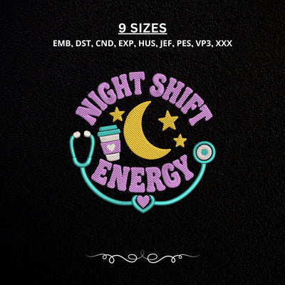 Night Shift Energy Embroidery Design – Nurse Stethoscope Coffee Moon Stars Healthcare Worker Machine Embroidery File Embroidery/Applique DESIGNS PatternFeed8 