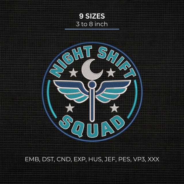 Night Shift Squad Embroidery Design – Nurse Night Shift Medical Badge Machine Embroidery File Embroidery/Applique DESIGNS PatternFeed8 