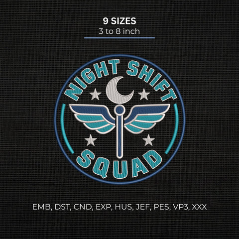 Night Shift Squad Embroidery Design – Nurse Night Shift Medical Badge Machine Embroidery File Embroidery/Applique DESIGNS PatternFeed8 