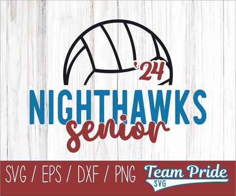 Nighthawks Senior 2024 Volleyball SVG Digital Download Printable - SVG, EPS, DXF, PNG SVG Team Pride SVG 