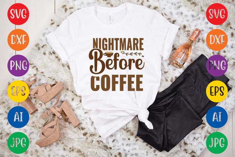 Nightmare Before Coffee SVG DESIGN SVG Rafiqul20606 