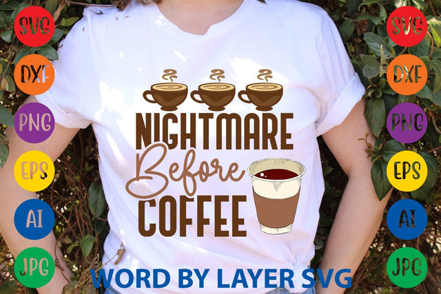Nightmare Before Coffee SVG DESIGN SVG Rafiqul20606 