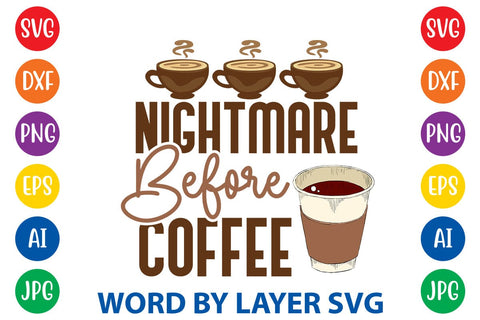 Nightmare Before Coffee SVG DESIGN SVG Rafiqul20606 