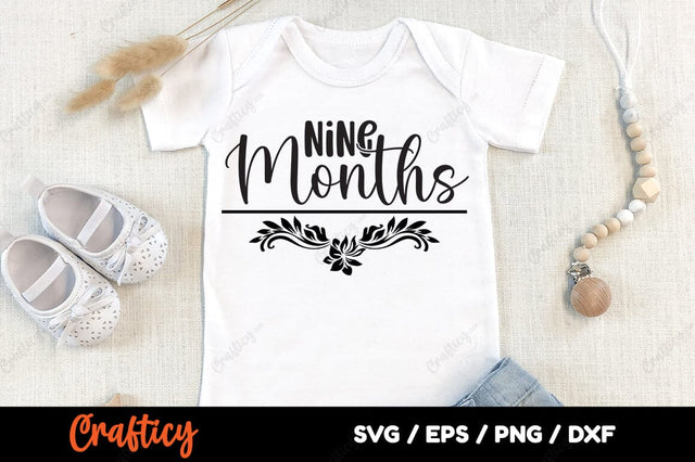 Nine Months SVG Design SVG Designangry 
