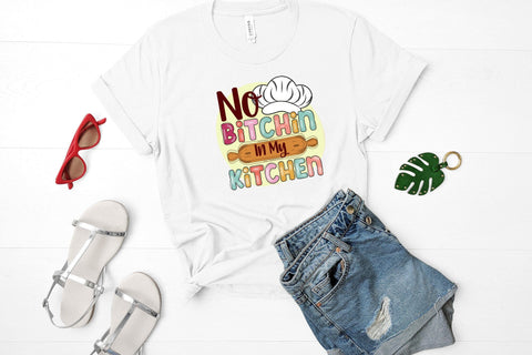 No Bitchin in My Kitchen PNG Sublimation Sublimation CraftLabSVG 