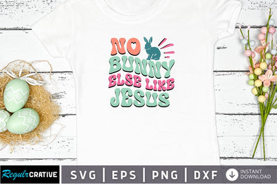 No bunny else like jesus Svg Design SVG Regulrcrative 
