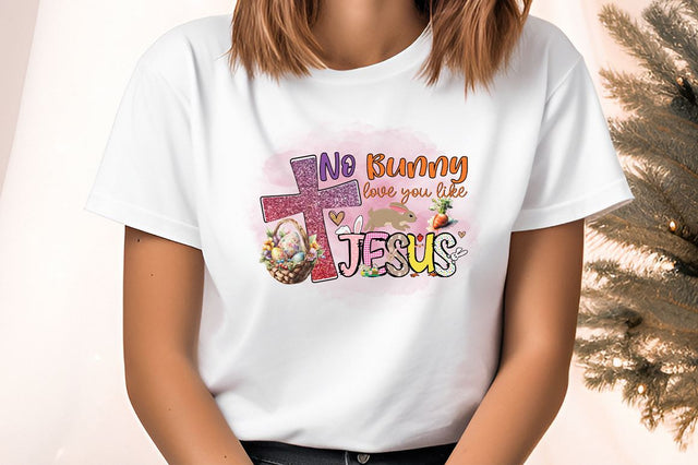 No bunny love you like jesus PNG Design Sublimation Designangry 