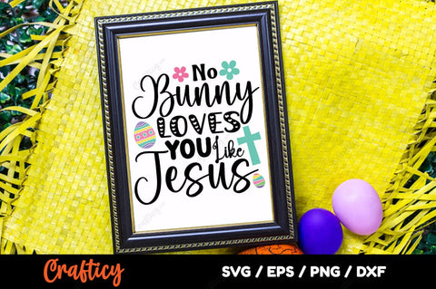 No Bunny Loves You Like Jesus SVG Design SVG Designangry 