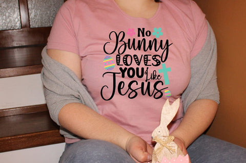 No Bunny Loves You Like Jesus SVG Design SVG Designangry 
