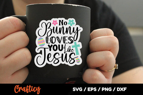 No Bunny Loves You Like Jesus SVG Design SVG Designangry 