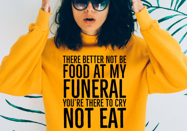 No Food at My Funeral PNG | Dark Comedy Quote Design | Funeral Humor Typography Statement Sublimation Print Perfect Design Shop 