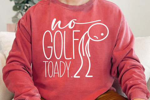 No Golf Today Funny Sad Stickman Golfer Golfers Men Women T-Shirt SVG DesignDestine 