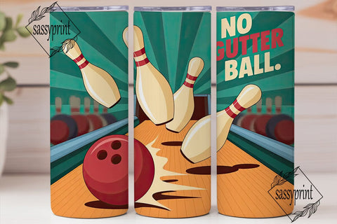 No Gutter Ball 20oz Tumbler Wrap Sublimation sassyprint 