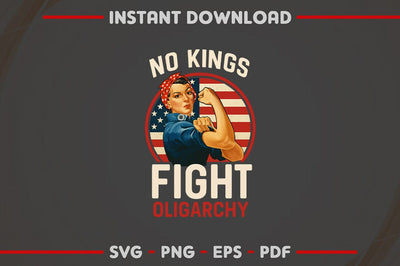 No Kings Fight Oligarchy Rosie the Riveter SVG SVG BillahCrafts 