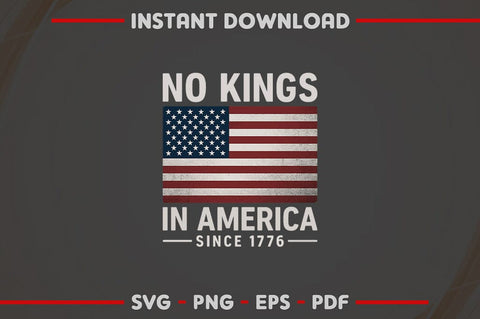 No Kings in America 1776 SVG Patriotic American Flag Cut File SVG BillahCrafts 