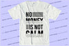 No Money Is Not Calm Svg, Inspirational Quotes, Motivatinal Quote 