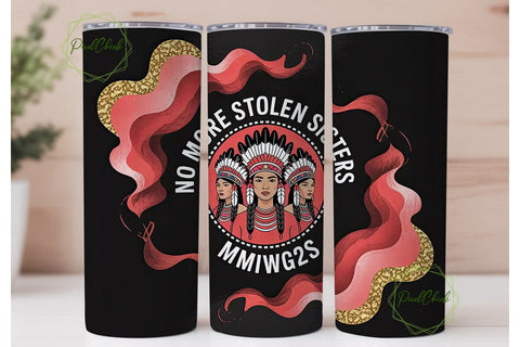 No More Stolen Sisters Tumbler Wrap Sublimation PixelChick 