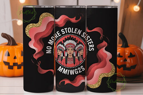 No More Stolen Sisters Tumbler Wrap Sublimation PixelChick 
