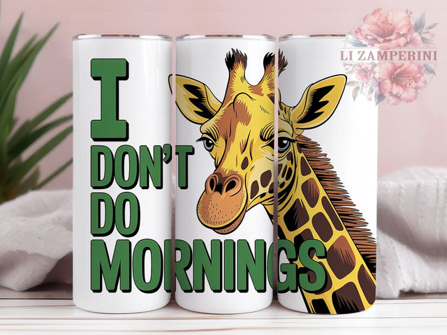 No Mornings Giraffe 20oz Tumbler, I Don’t Do Mornings Quote, Meme Animal Wrap, Humorous Giraffe Sublimation PNG, Cute Cartoon Animal Design, 20oz Tumbler Wrap, Sublimation Design PNG, Funny Gift Sublimation Li Zamperini 