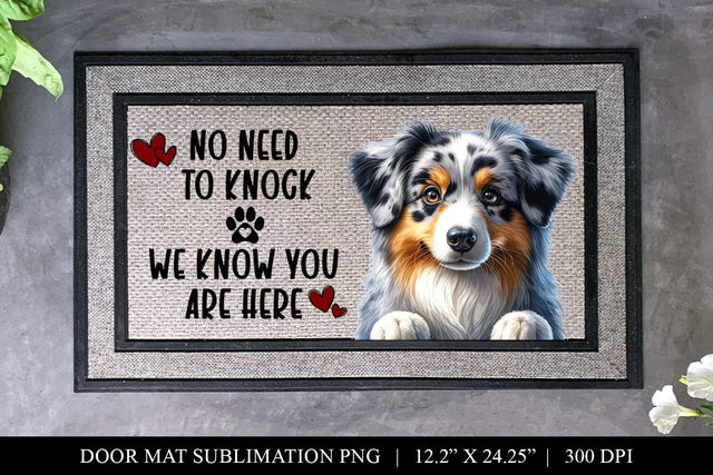 No Need To Knock Australian Shepherd Doormat Sublimation Sublimation BijouBay 