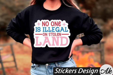 No one is illegal on stolen land Stickers Design SVG akazaddesign 