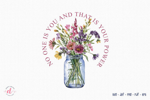 No One is You and That is Your Power Sublimation Sublimation CraftLabSVG 