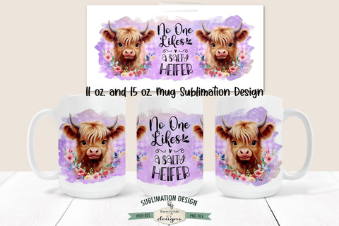 No One Likes a Salty Heifer | Highland Cow 11 & 15 oz Mug Sublimation Design Sublimation Ewe-N-Me Designs 