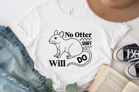 No Otter Shirt Will Do SVG Angelina750 