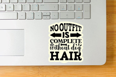 No outfit is complete without dog hair-01 SVG Angelina750 