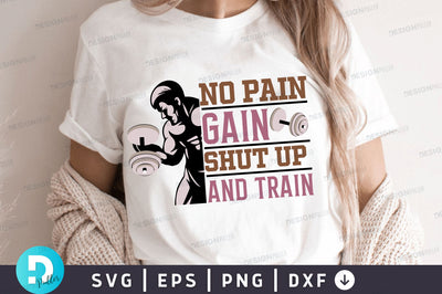 No pain gain shut up Svg Design SVG Regulrcrative 
