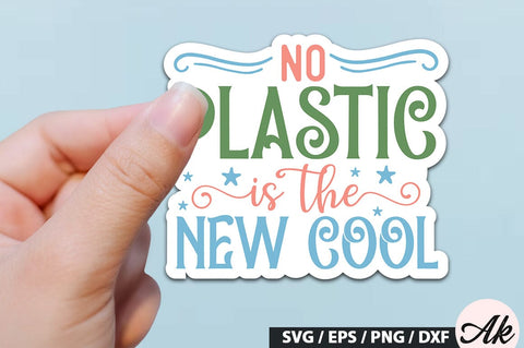 No plastic is the new cool Stickers SVG Design SVG akazaddesign 