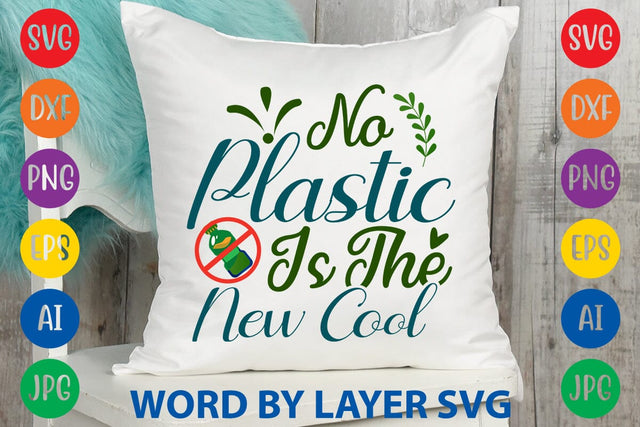 No Plastic Is The New Cool SVG DESIGN SVG Rafiqul20606 