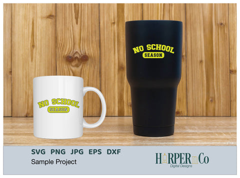 No School Season Laser SVG EPS Cut File SVG HarperNCo 