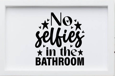 No selfies in the bathroom-01 SVG Angelina750 