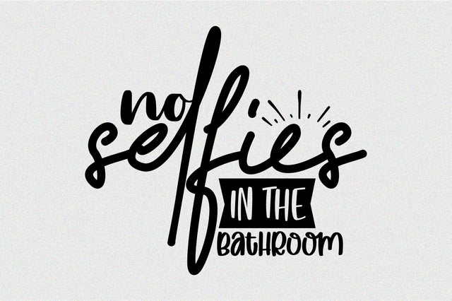 no selfies in the bathroom SVG nirmal108roy 