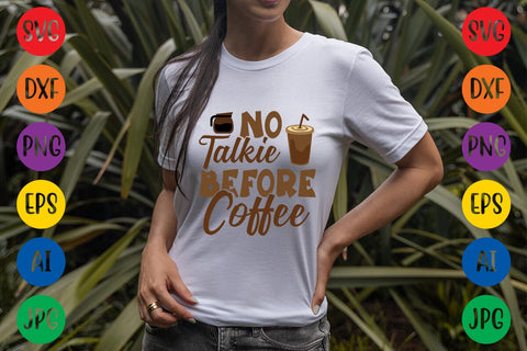 No Talkie Before Coffee SVG DESIGN SVG Rafiqul20606 