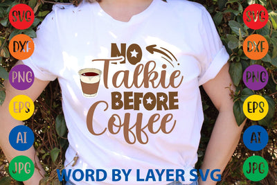 No Talkie Before Coffee SVG DESIGN SVG Rafiqul20606 