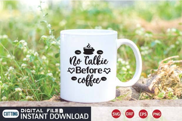 no talkie before coffee svg SVG designer krishna 