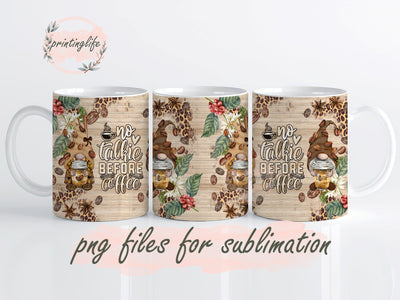 No talkie before coffee with gnomies Instant Digital Design Download Mug Wrap Design, Mug Design PNG Sublimation PrintingLife 