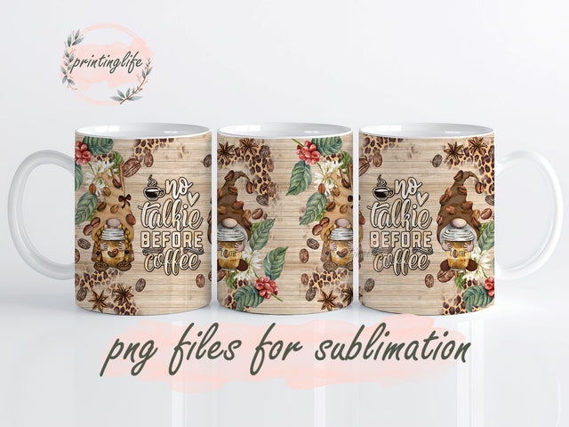 No talkie before coffee with gnomies Instant Digital Design Download Mug Wrap Design, Mug Design PNG Sublimation PrintingLife 