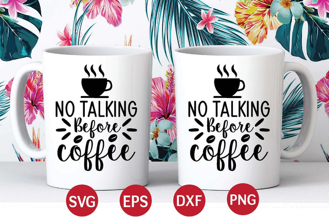 No Talking Before Coffee svg SVG designer krishna 