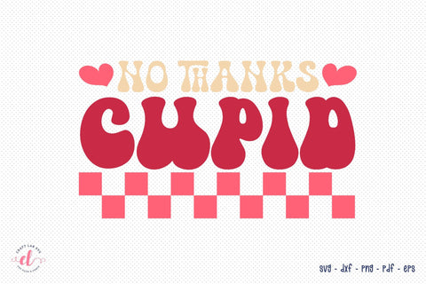 No Thanks Cupid - Funny Retro Valentine SVG SVG CraftLabSVG 