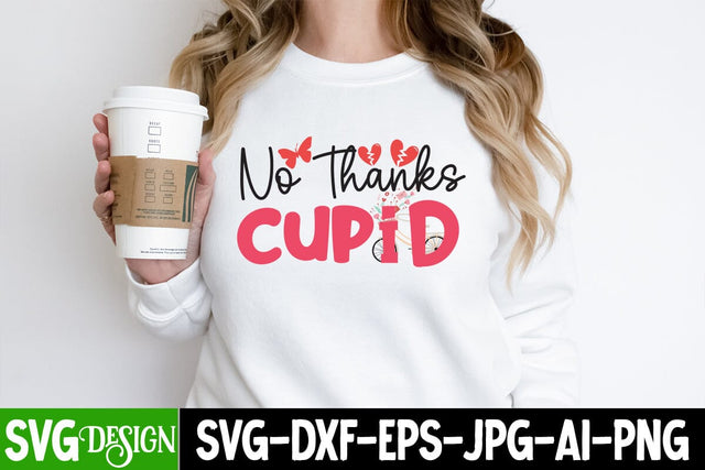 No Thanks Cupid SVG Cut File, No Thanks Cupid Sublimation Design PNG, Valentine's Day SVG Cut File,Happy Valentine's Day SVG ,Valentine SVG Bundle, Love SVG Bundle SVG BlackCatsMedia 