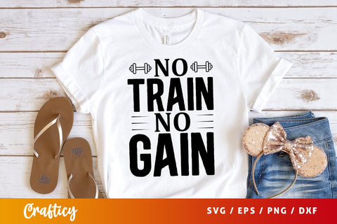 No train no gain SVG Design SVG Designangry 