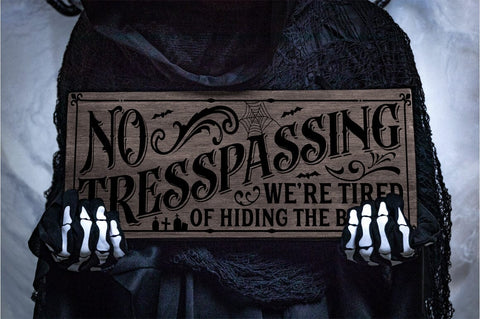 No Tresspassing. We're Tired Of Hiding The Bodies Halloween SVG Sublimation Pickled Thistle Creative 