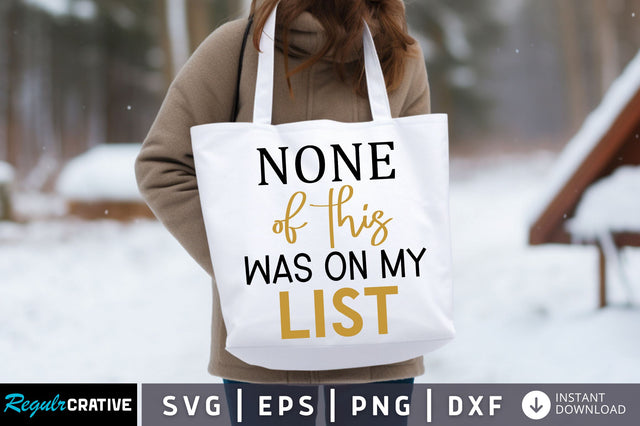 None of this was on my list Svg design SVG Regulrcrative 