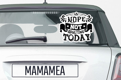 Nope Not Adulting Today SVG Angelina750 