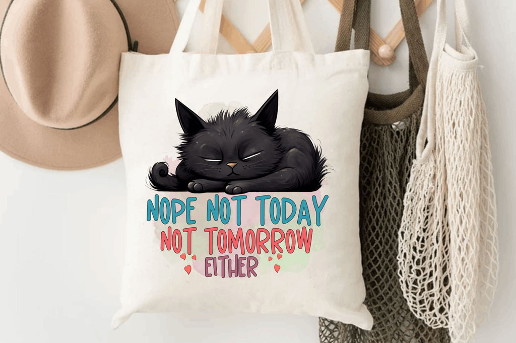 Nope Not Today not tomorrow Sublimation Design - So Fontsy