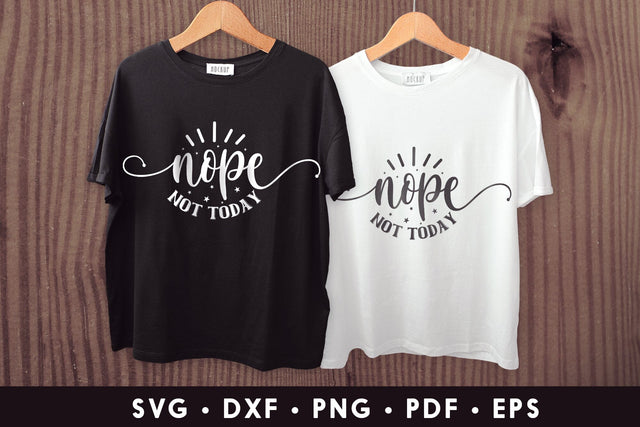 Nope Not Today | Sarcastic Quote SVG File SVG CraftLabSVG 