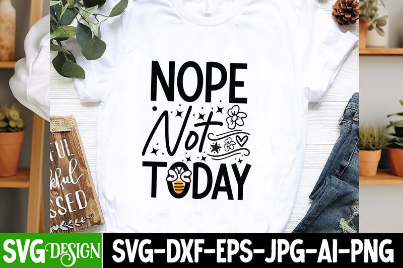 Nope Not Today Sarcastic,Sarcastic Cut Files,Funny SVG bundle, sarcastic quotes svg SVG BlackCatsMedia 
